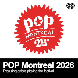 POP Montreal 2026